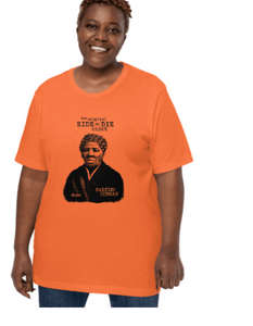 Harriet Tubman Ride or Die T-Shirt