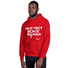 Load image into Gallery viewer, Protect the Black Woman Unisex Hoodie