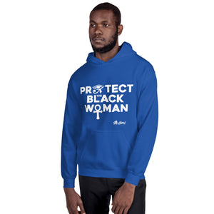 Protect the Black Woman Unisex Hoodie