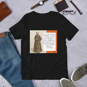 Harriet Tubman "Keep Going"   T-Shirt