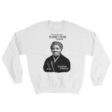 Load image into Gallery viewer, Original Ride or Die Chick Sweatshirt(Harriet Tubman)