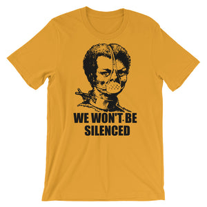 We Won't be silenced T-Shirt