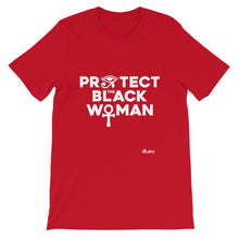 Load image into Gallery viewer, Protect the Black Woman T-Shirt