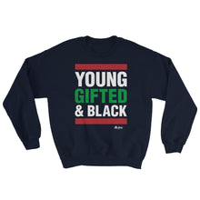 Load image into Gallery viewer, Young Gifted and Black Sweatshirt