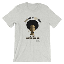 Load image into Gallery viewer, Dark skin to Light Skin  T-Shirt