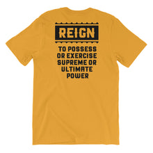 Load image into Gallery viewer, Queens Make it Reign T-Shirt (Unisex)