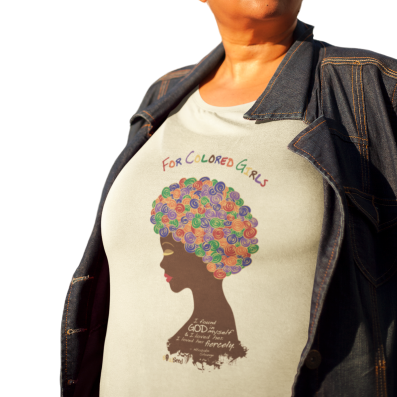 For Colored Girls T-Shirt (Plus) | Self love | Soulseed apparel