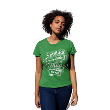 Load image into Gallery viewer, Spiritual with a little bit of thug in me | SoulSeed Apparel 