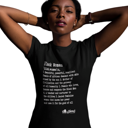 Definition of a black woman - SoulSeed Apparel